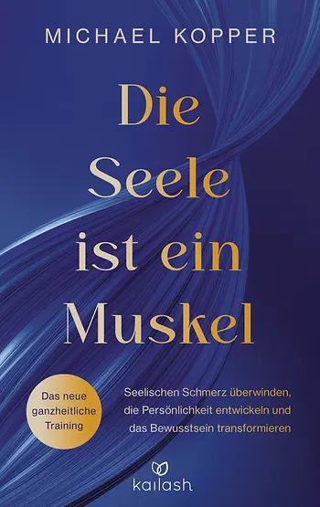Buchcover Die Seele ist ein Muskel von Michael Kopper